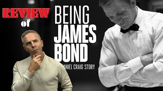 REVIEWING Being James Bond The Daniel Craig Story Documentary