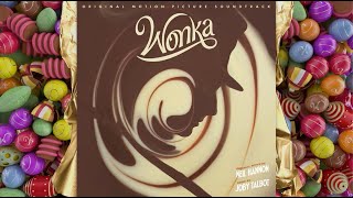 Wonka Soundtrack  Pure Imagination  Timothe Chalamet  WaterTower