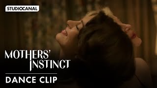 Dance clip from MOTHERS INSTINCT  Anna Hathaway and Jessica Chastain