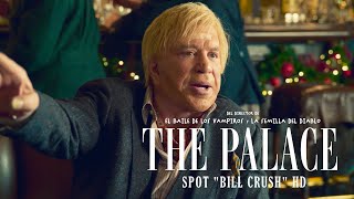 THE PALACE  Spot Bill Crush  HD