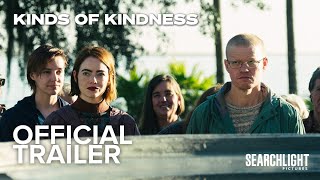 KINDS OF KINDNESS  Official Trailer  Searchlight UK