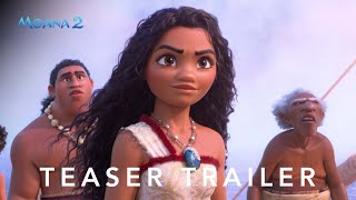 Moana 2  Teaser Trailer