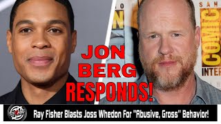Jon Berg responds To Ray Fishers Accusations
