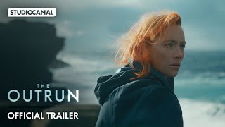 THE OUTRUN  Official Trailer  Starring Saoirse Ronan and Paapa Essiedu