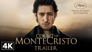 The Count of MonteCristo  Official Trailer in 4K