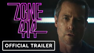 Zone 414  Official Trailer 2021 Guy Pearce Matilda Lutz Travis Fimmel