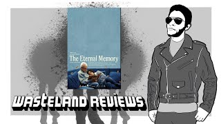 The Eternal Memory 2023  Wasteland Documentary Film Review