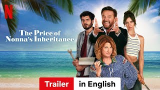 The Price of Nonnas Inheritance  Trailer in English  Netflix