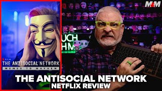 The Antisocial Network Memes to Mayhem 2024 Netflix Documentary Review