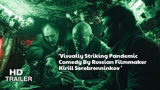 Petrovs Flu 2021 trailer  Directed by Kirill Serebrennikov  CANNES2021