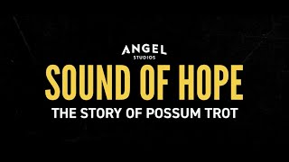 Sound of Hope The Story of Possum Trot  Official Trailer 2024