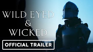 Wild Eyed And Wicked  Exclusive Trailer 2024 Molly Kunz Michael X Sommers
