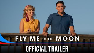 FLY ME TO THE MOON  Official Trailer HD