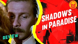 Romansa Ala Underdog  SHADOWS IN PARADISE 1986 REVIEW