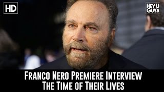 Franco Nero Premiere Interview  The Time of their Lives