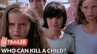 Who Can Kill A Child 1976 Trailer  Lewis Fiander  Prunella Ransome