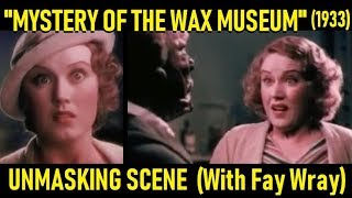 Mystery of the Wax Museum 1933 Unmasking Scene Fay Wray Lionel Atwill
