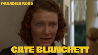 Cate Blanchett  Paradise Road  speak against Japanese Colonel