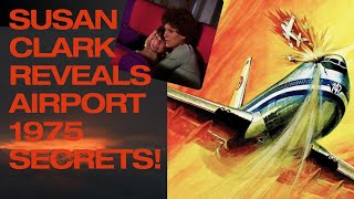 Airport 1975 Secrets Revealed by Star Susan Clark