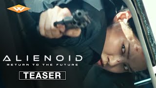 ALIENOID RETURN TO THE FUTURE  Official Teaser Trailer  Watch on Digital April 30 2024