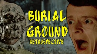 Burial Ground 1981 Retrospective review