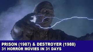 Prison 1987  Destroyer 1988  31 Horror Movies in 31 Days