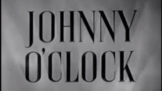 Johnny OClock 1947 Film Noir Drama Crime