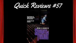 Quick Reviews 57 Servants of Twilight 1991