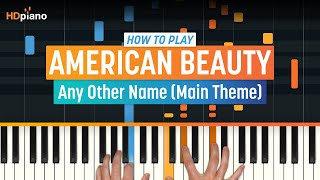 How to Play American Beauty Theme by Thomas Newman  HDpiano Part 1 Piano Tutorial
