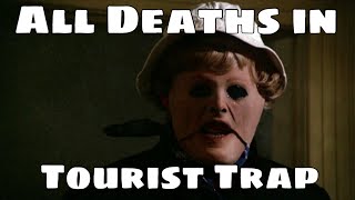 All Deaths in Tourist Trap 1979