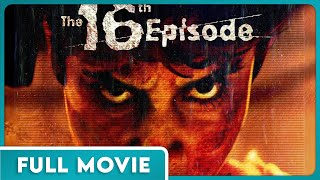 The 16th Episode 1080p FULL MOVIE  Horror Thriller Found Footage