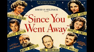 Since You Went Away with Claudette Colbert 1944  1080p HD Film