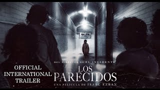International trailer THE SIMILARS LOS PARECIDOS  ENGLISH SUBS HD