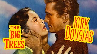 The Big Trees 1952 Western with Kirk Douglas  Full Length Movie