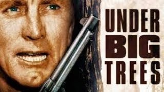 The Big Trees  Classic WESTERN Movie  Kirk Douglas  English  Free Feature Film in Full Length
