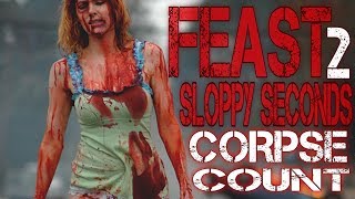 Feast II Sloppy Seconds 2008 Carnage Count