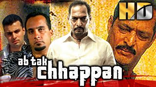 Ab Tak Chhappan HD  Ram Gopal Varmas Bollywood Superhit Action Film  Nana Patekar Mohan Agashe