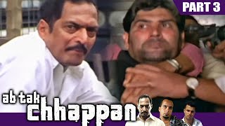               Ab Tak Chhappan  Part 3