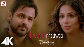 Humnava Full Video  Hamari Adhuri KahaniEmraan Hashmi Vidya BalanPaponMithoon  4K