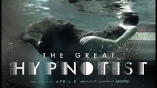 The Great Hypnotist 2014 Bagus untuk ditonton Trailer