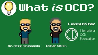 What Is OCD  Feat Dr Jeff Szymanski and Ethan Smith of the International OCD Foundation