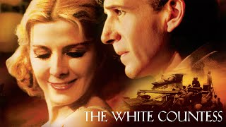 The White Countess Full Movie Fact  Review  Ralph Fiennes  Natasha Richardson