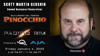 Meet Awardwinning Sound Designer Scott Martin Gershin of Pinocchio on Filmmaker U