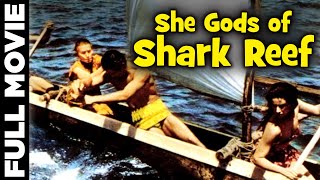 She Gods of Shark Reef 1958  Hollywood Adventure Movie  Bill Cord Lisa Montell