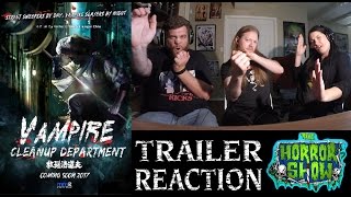 Vampire Cleanup Department 2017 Horror Movie Trailer Reaction  The Horror Show