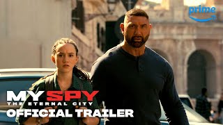 My Spy The Eternal City  Official Trailer  Prime Video