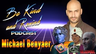 Celebrity Interview w Michael Benyaer from ReBoot and Deadpool