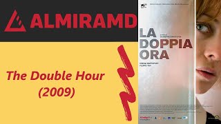The Double Hour   2009 Trailer