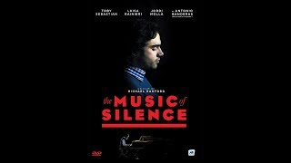 THE MUSIC OF SILENCE 2017 HD Streaming VF