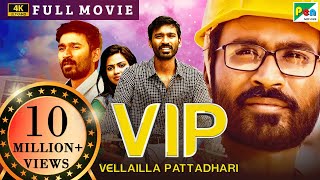 Velaiilla Pattadhari VIP 4K  New Released Full Hindi Dubbed Movie  Dhanush Amala Paul